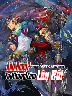 Anh Hùng ? Ta Không Làm Lâu Rồi